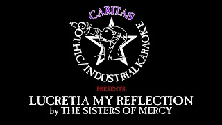 The Sisters of Mercy - Lucretia My Reflection - Karaoke w. lyrics - Caritas Goth Karaoke