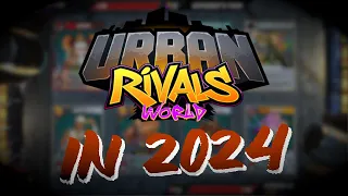 PLAYING URBAN RIVALS IN 2024