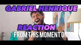 From This Moment On - Gabriel Henrique (Cover Shania Twain) REACTION