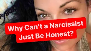Why Can’t a Narcissist Just Be Honest? | Narcissism