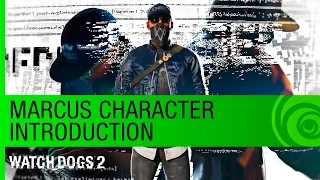 Watch Dogs 2 - Introduction de Marcus