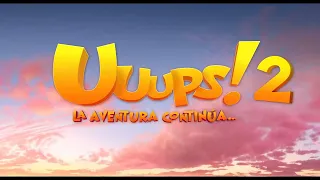 UUUPS! 2 - La Aventura Continúa...  - Tráiler Oficial