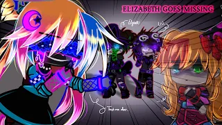 Elizabeth Afton Goes Missing For ??? // FNaF // Sparkle_Aftøn