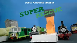 North Western Engines; S1E3; Super Rescue