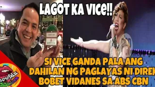 SI VICE GANDA PALA ANG DAHILAN NG PAGLAYAS NI DIREK BOBET VIDANES SA ABS CBN