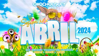 Sesión ABRIL 2024 🐰 MIX ÉXITOS & NOVEDADES, ELECTRO LATINO, TECH HOUSE, REMIXES┃by CMOCHONSUNY