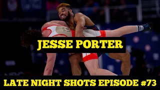 Late Night Shots Episode #73 Jesse Porter Olympic Trials Champion