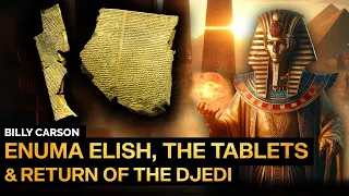 Billy Carson - Enuma Elish Secrets, Tablets of Creation, and Return of the Djedi