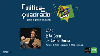 #23 #24 - João Cezar de Castro Rocha - O poder como verbo & A arquitetura da destruição bolsonarista
