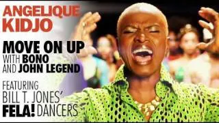 Angelique Kidjo - MOVE ON UP - with Bono and John Legend featuring the Bill T. Jones' FELA! Dancers