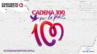 Concierto CADENA 100 POR LA PAZ, con Estopa, Manuel Carrasco, David Bisbal, Ana Mena, Abraham Mateo