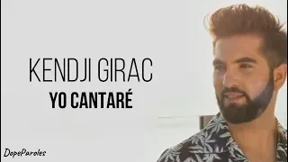 Kendji Girac - Yo Cantaré (Paroles)