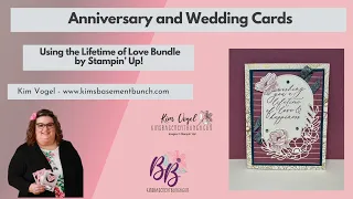 Making Anniversary and Wedding themed card using the Lifetime of Love Bundle by Stampin' Up!