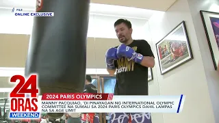 Manny Pacquiao, 'di pinayagan ng International Olympic Committee na sumali sa... | 24 Oras Weekend