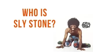 Who is Sly Stone?