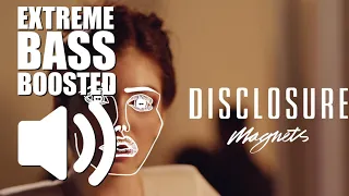 Disclosure - Magnets ft. Lorde (BASS BOOSTED EXTREME)🔊👑🔊