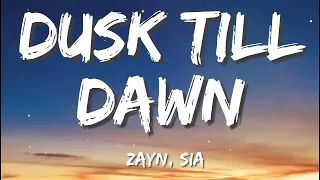 ZAYN & Sia - Dusk Till Dawn (Lyrics) Justin Bieber, Ed Sheeran, Ed Sheeran