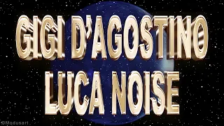 GIGI D'AGOSTINO & LUCA NOISE - LALAUMPA 02 🔥 1 HORA 🔥 PARA BAILAR 🎶