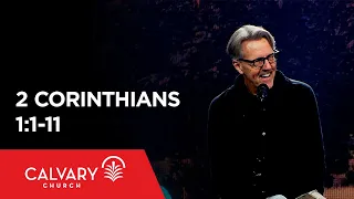 2 Corinthians 1:1-11 - Skip Heitzig