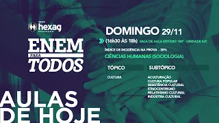 ENEM PARA TODOS - AULA DOMINGO 29/11 - CIÊNCIAS HUMANAS (SOCIOLOGIA) - LINK DO MATERIAL NA DESCRIÇÃO