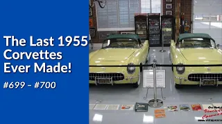 The Last Two 1955 Corvettes Ever Made! #699 & #700 | Corvette Showcase