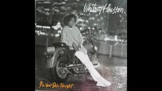 Whitney Houston  -  I'm Your Baby Tonight!!