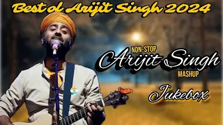 Best Of Arijit Singh 2024 | Arijit Singh Hits Songs | Arijit Singh Jukebox Songs | Hindi Songs