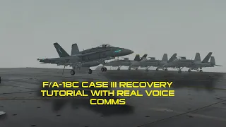 F/A-18C case 3 recovery tutorial with real comms, own made mission DCS World 2.7 carrier landing f18