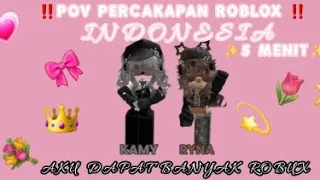 ‼️POV PERCAKAPAN ROBLOX INDONESIAN‼️||✨Aku Mendapat Banyak Robux ✨(5 MENIT)