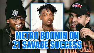 Metro Boomin On 21 Savage's Success