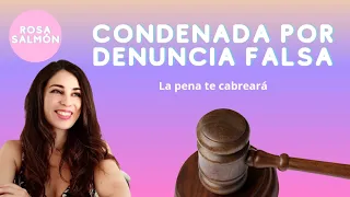 Condenada por denuncia falsa// La pena te cabreará