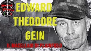 Serial Killer: EDWARD THEODORE GEIN, Il Macellaio di Plainfield