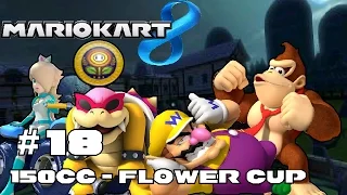 Let's Play Mario Kart 8 - Part 18 - 150cc Flower Cup (4-Player)