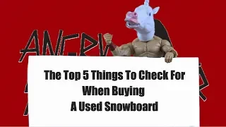 The Top 5 Things To Check For When Buying A Used Snowboard