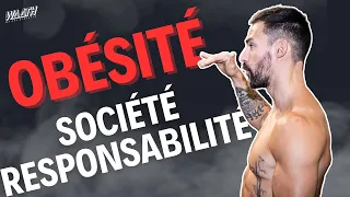 Obésité, société, responsabilité !