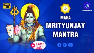 Maha Mrityunjaya Mantra 1008 | Mahamrityunjay Mantra | Om Trayambakam Yajamahe