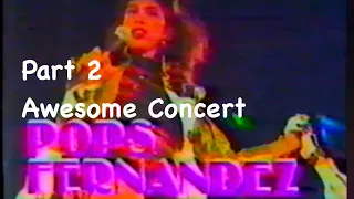 1988 Pops Fernandez AWESOME Concert