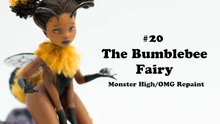 The Bumblebee Fairy - cause you asked for it! The Monster High/OMG doll repaint