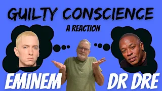 Eminem ft Dr Dre  -  Guilty Conscience  -  A Reaction