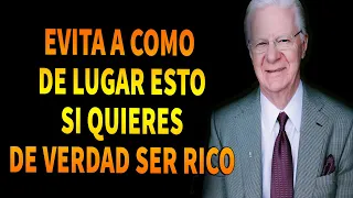 EVITA a como de lugar ESTO si Quieres de verdad SER RICO - Bob Proctor en español