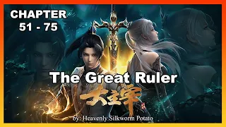 The Great Ruler / Da Zhu Zai Chapter 51-75 [Read Novel with Audio and English Text]