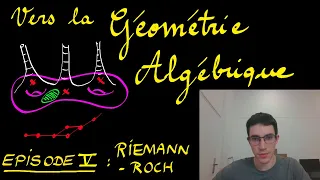 Le théorème de Riemann-Roch (Vers La Géométrie Algébrique -- Épisode V)