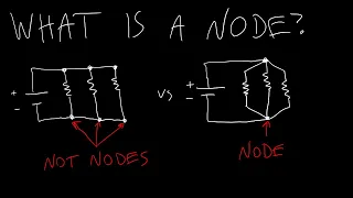 Intro to Circuits 15: What is a Node?
