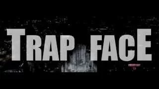 Trap Face The Movie (HOOD MOVIE )