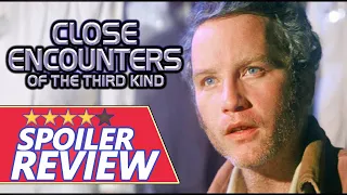 CLOSE ENCOUNTERS OF THE THIRD KIND (1977) Full Spoiler Review/Revisited - 4 Stars - Film Dirt