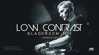 Low Contrast - Blackroom Mix 27-03-2022 (2hours DJ set)