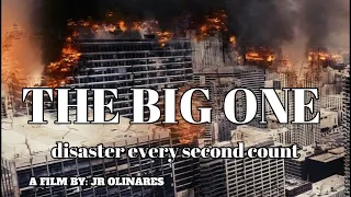 Disaster Movie "THE BIG ONE"