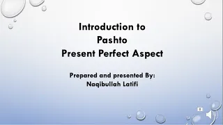 Present Perfect Aspect in Pashto