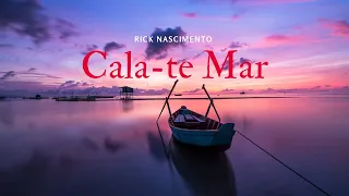 Cala-te Mar - Rick Nascimento - Hino Avulso CCB