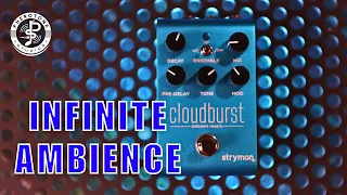 The Ultimate Reverb Pedal - Strymon Cloudburst